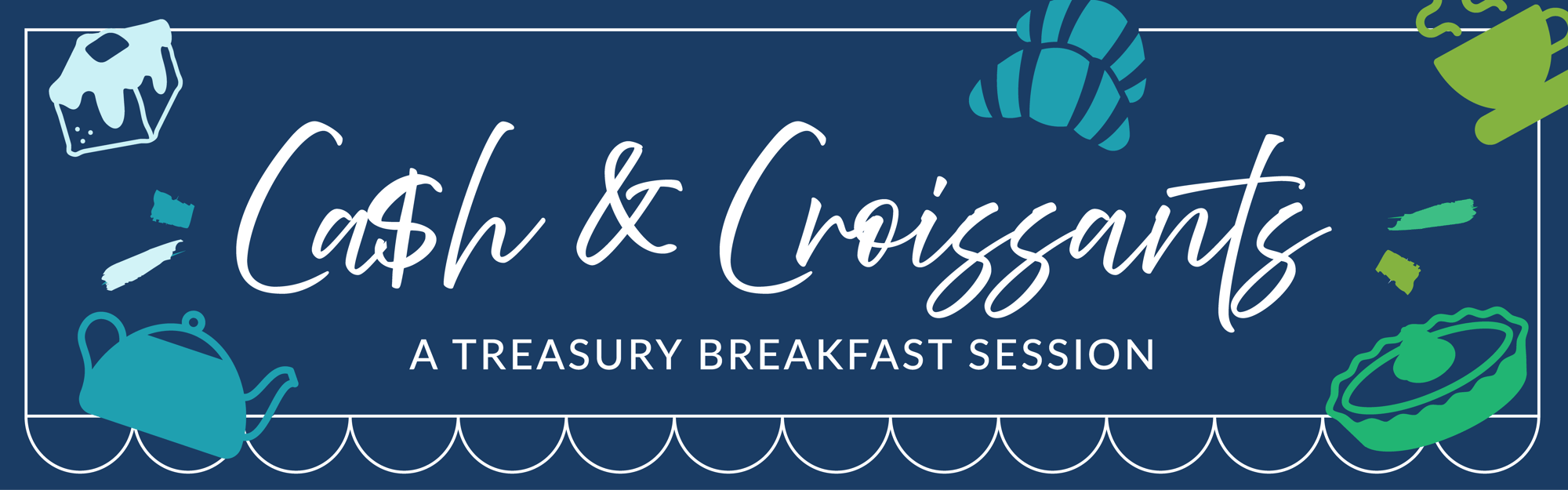 Cash and Croissants_Header 1 Cash and Croissants_Header 1